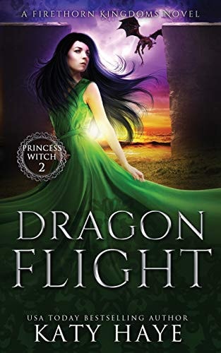 Dragon Flight A Firethorn Kingdoms Fantasy Novel