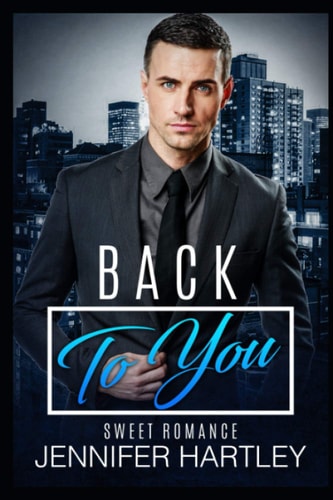 Back To You Clean Second Chance Romance