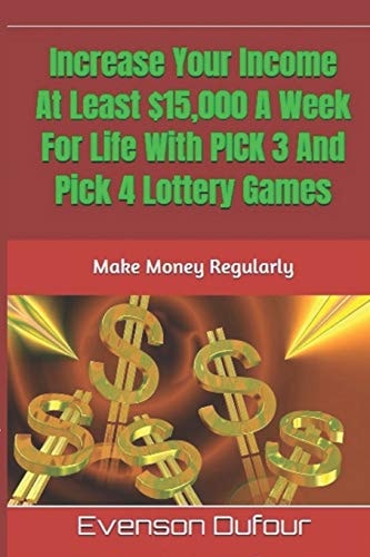 Increase Your Income At Least $15,000 A Week For Life With PICK 3 And Pick 4 Lottery Games Make Money Regularly