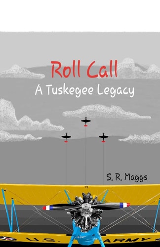 Roll Call A Tuskegee Legacy