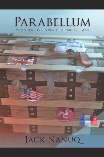Parabellum When You Live in Peace, Prepare for War