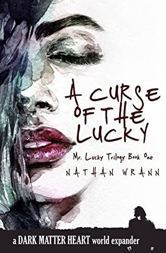 A Curse of the Lucky Mr. Lucky Trilogy: Book 1