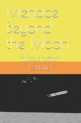 Menace Beyond the Moon Book Two of the Belt Republic LP