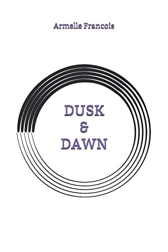 Dusk and Dawn