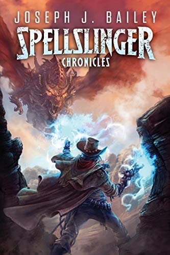 The Spellslinger Chronicles Legends of the Wild Weird West (Complete Trilogy)