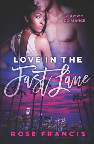 Love in the Fast Lane A BWWM Romance