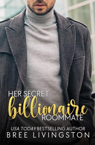 Her Secret Billionaire Roommate A Clean Billionaire Romance Book Six