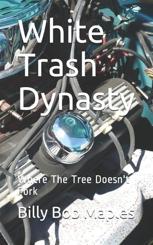 White Trash Dynasty Where the Tree Doesn't Fork
