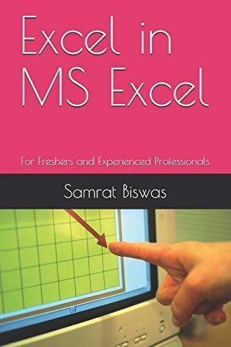 Excel in MS Excel For Freshers and Experienced Professionals