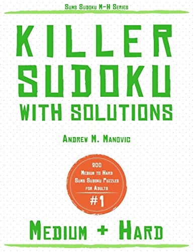 Killer Sudoku 200 Medium and Hard Sums Sudoku Puzzles for Adults