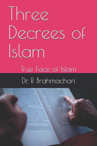 Three Decrees of Islam True Face of Islam