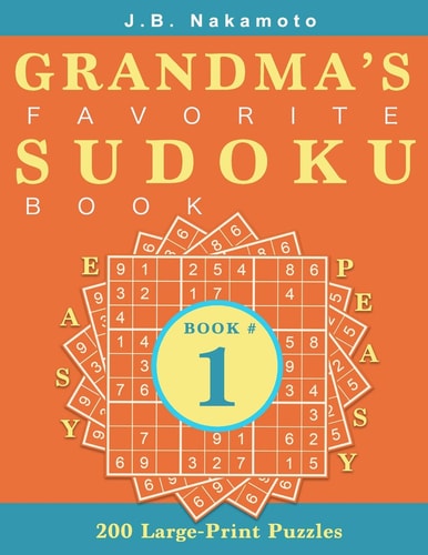 Grandma's Favorite Sudoku Book 200 Large-Print Puzzles (Book 1)