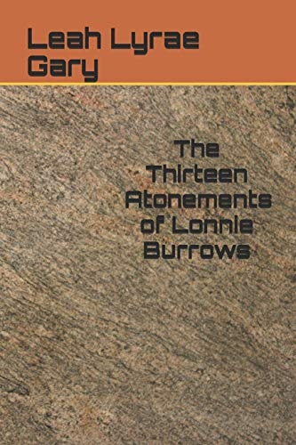 The Thirteen Atonements of Lonnie Burrows