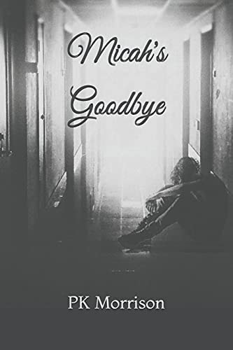 Micah's Goodbye