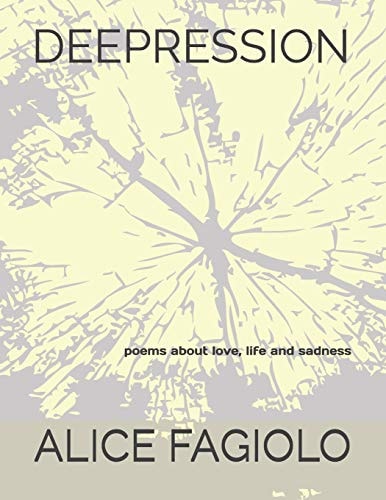 Deepression Poems about Life, Love and Depression