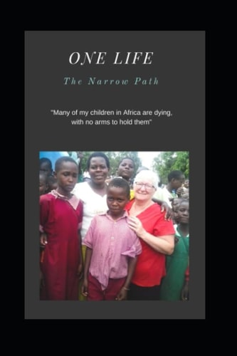 One Life The Narrow Path