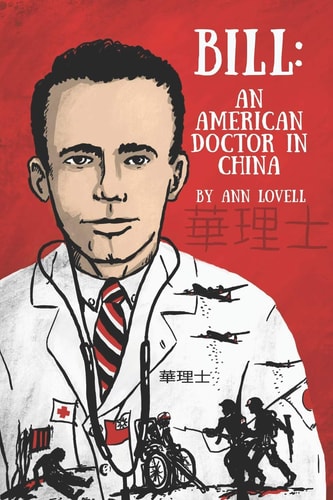Bill An American Doctor in China