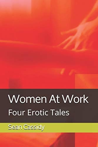 Women At Work Four Erotic Tales