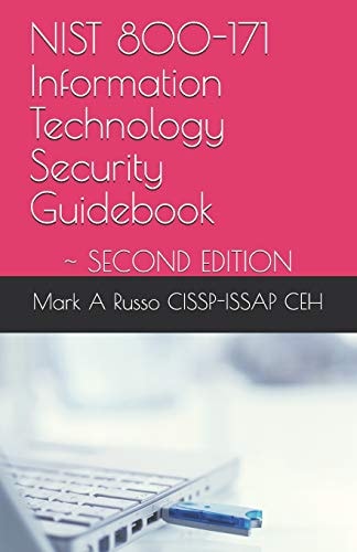 Nist 800-171 Information Technology Security Guidebook Second Edition