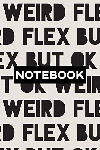 Notebook Weird Flex But Ok Typography Meme Pattern