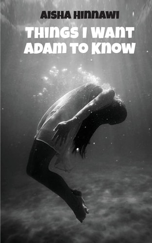 Things I Want Adam to Know
