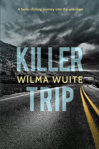 Killer Trip A Bone-Chilling Journey Into the Unknown