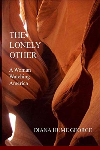 The Lonely Other A Woman Watching America