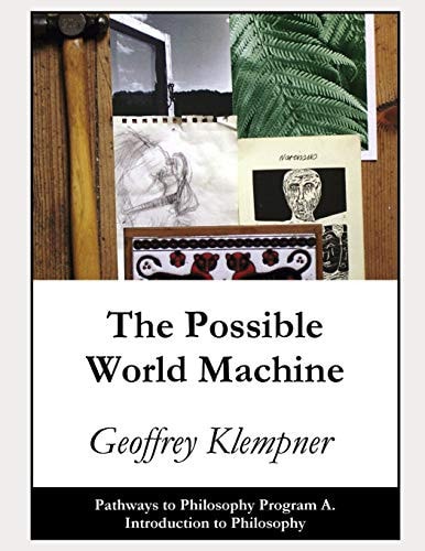 The Possible World Machine Pathways Program A. Introduction to Philosophy