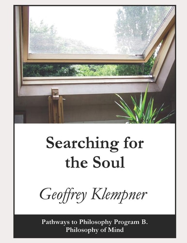 Searching for the Soul Pathways Program B. Philosophy of Mind