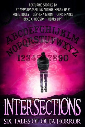 Intersections Six Tales of Ouija Horror