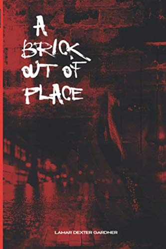 A Brick Out Of Place My Rite Of Passage