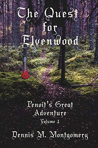 The Quest for Elvenwood Or Penoit's Great Adventure