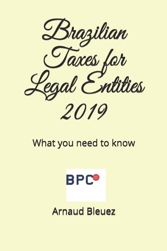 Brazilian Taxes for Legal Entities What You Need to Know