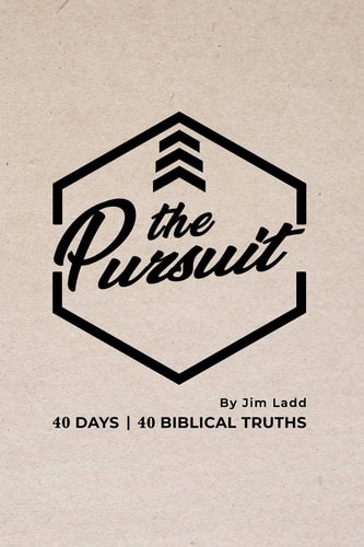 The Pursuit 40 Days, 40 Biblical Truths