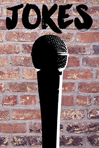 Jokes A Joke Book for Stand-Up Comedians for Writing Jokes 120 Pages 6x9