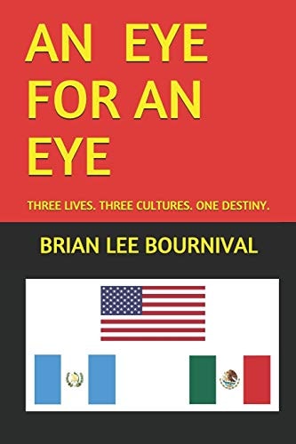 An Eye for an Eye Three Lives... Three Cultures... One Destiny