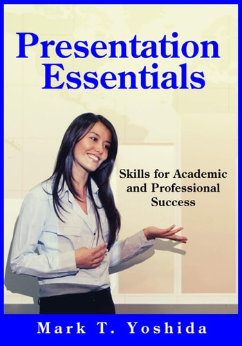 Presentation Essentials Skills for Academic and Professional Success