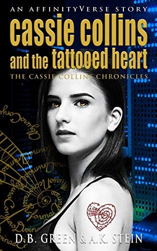 Cassie Collins and the Tattooed Heart An AffinityVerse Story