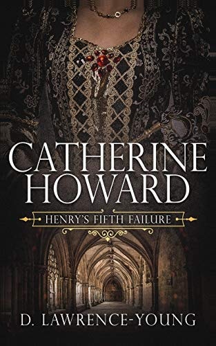 Catherine Howard Wife and Mistress