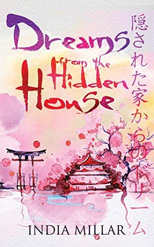 Dreams From The Hidden House A Haiku Collection