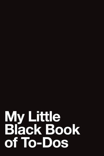 My Little Black Book of To-DOS