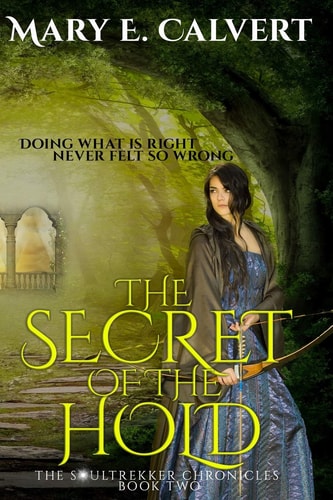 The Secret of the Hold Book Two of the Soultrekker Chronicles