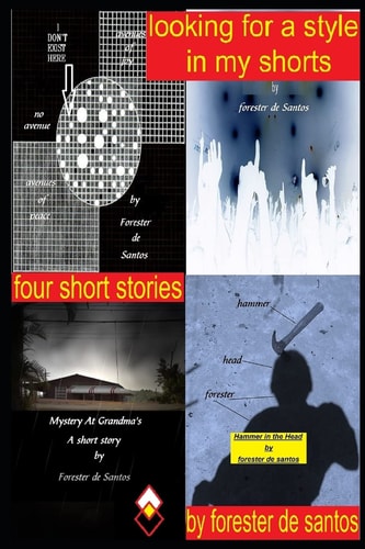 Looking for a Style in My Shorts Four Short Stories