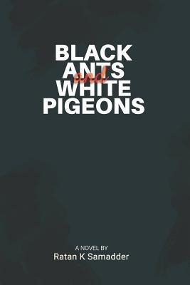Black Ants and White Pigeons