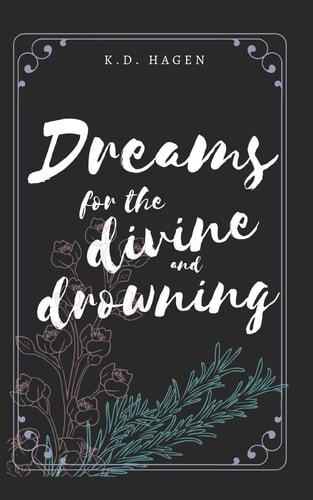 Dreams for the Divine and Drowning