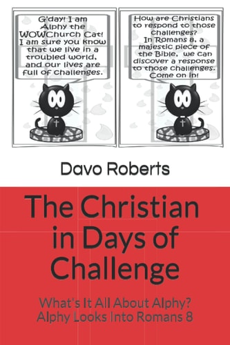 What's It All About Alphy? The Christian in Days of Challenge