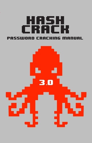 Hash Crack Password Cracking Manual