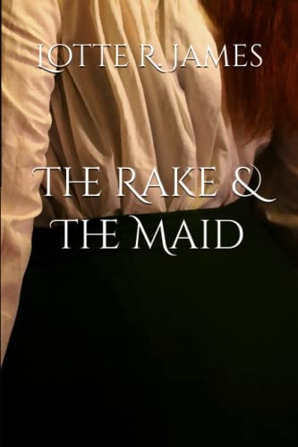 The Rake and the Maid