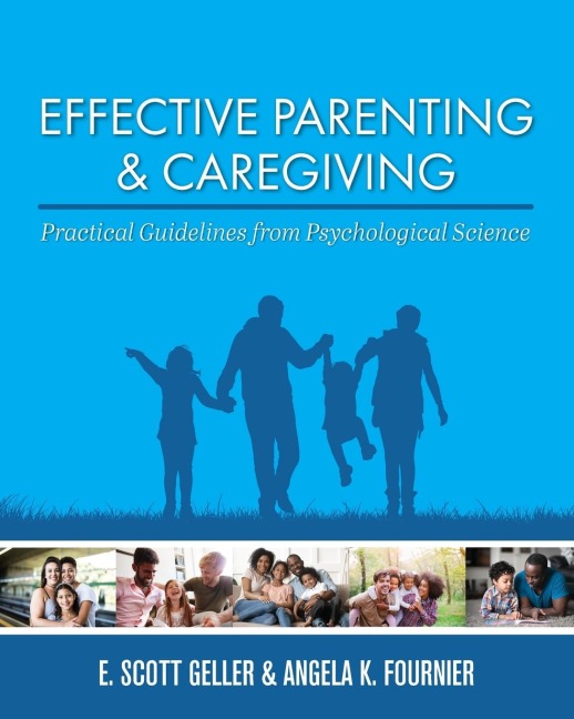 Effective Parenting and Caregiving: Practical Guidelines from Psychological Science