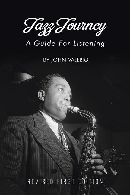 Jazz Journey: A Guide For Listening